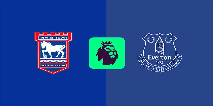 Prediksi Liga Inggris: Ipswich Town vs. Everton