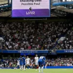 Wasit VAR Diganti Usai Kontroversi di Laga Chelsea vs Fulham